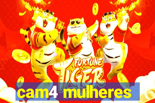 cam4 mulheres